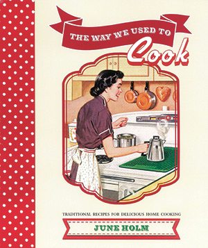 The Way We Used to Cook