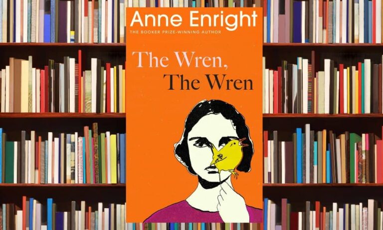 Book Review The Wren, The Wren by Anne Enright