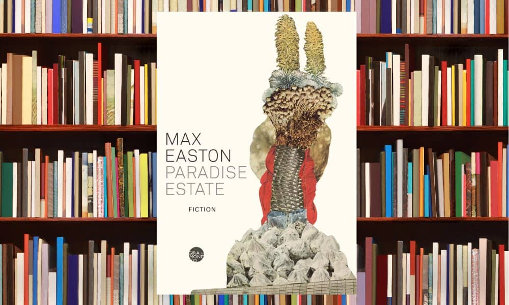 Book Review: Property woes and punk sensibilities define Paradise Estate by Max Easton