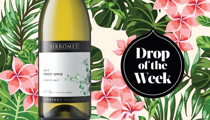 Drop of the Week: Sirromet 2014 Pinot Gris